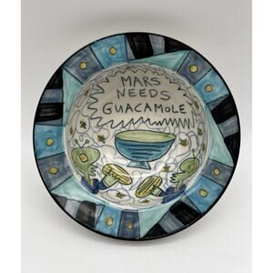 Tom Edwards Wallyware Art Pottery Bowl 6.5” Mars Needs Guacamole Signed